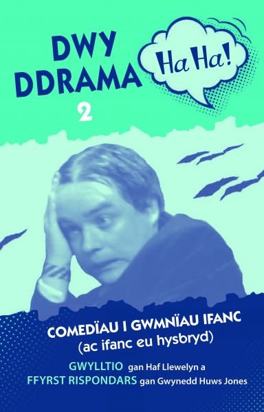 Cover image for Dwy Ddrama Ha-Ha! - 2, isbn: 9781845244088