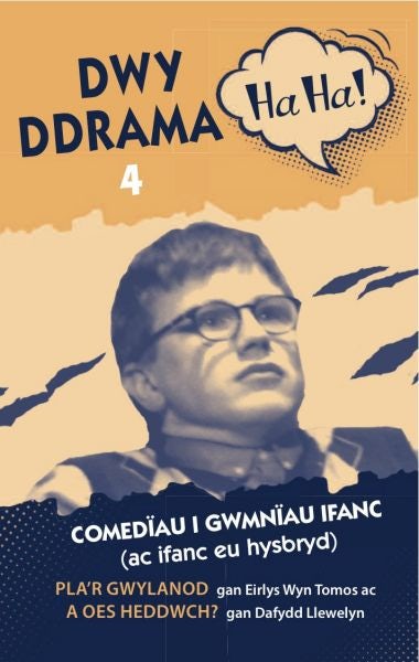 Cover image for Dwy Ddrama Ha Ha! - 4, isbn: 9781845244101