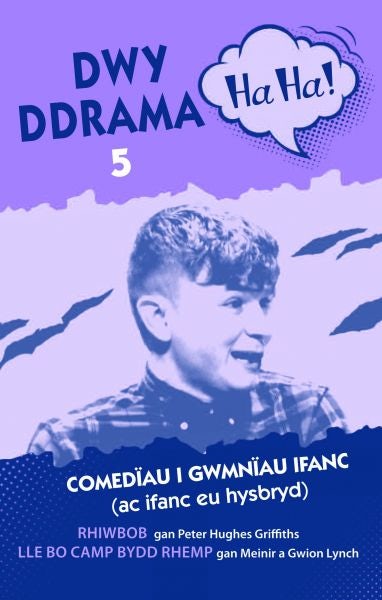 Cover image for Dwy Ddrama Ha Ha! - 5, isbn: 9781845244118