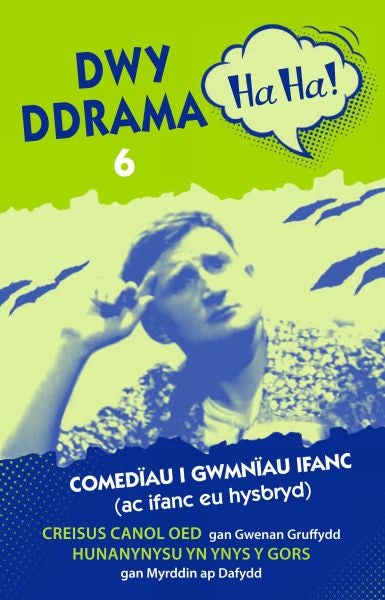 Cover image for Dwy Ddrama Ha Ha! - 6, isbn: 9781845244125