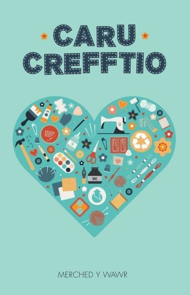 Cover image for Caru Crefftio, isbn: 9781845244446