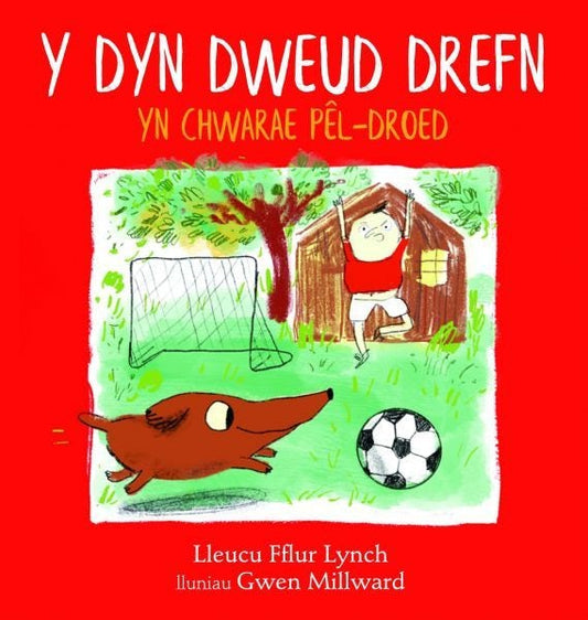 Cover image for Y Dyn Dweud Drefn yn Chwarae Pêl-droed, isbn: 9781845244521