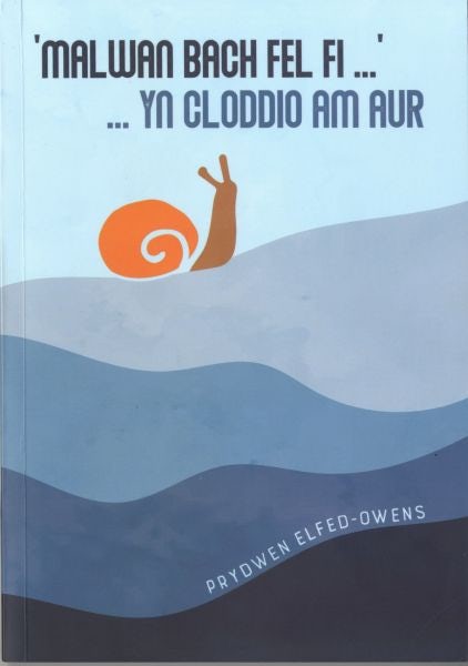 Cover image for Malwan Bach Fel Fi ... yn Cloddio am Aur, isbn: 9781845244910