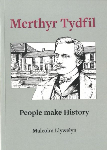 Cover image for Merthyr Tydfil - People Make History, isbn: 9781845245528