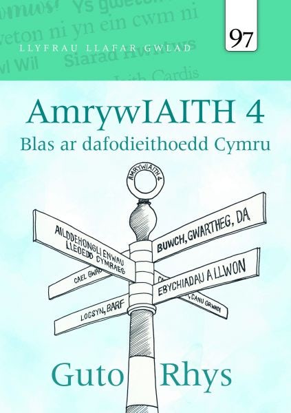 Cover image for Llyfrau Llafar Gwlad: 97. AmrywIAITH 4, isbn: 9781845246075