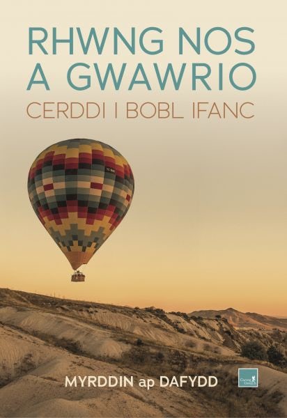 Cover image for Rhwng nos a gwawrio, isbn: 9781845248161
