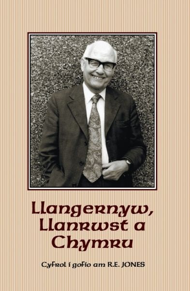 Cover image for Llangernyw, Llanrwst a Chymru, isbn: 9781845270162