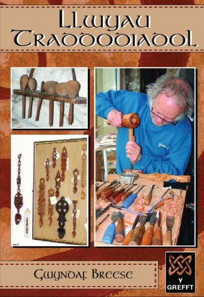 Cover image for Cyfres y Grefft: Llwyau Traddodiadol, isbn: 9781845270339