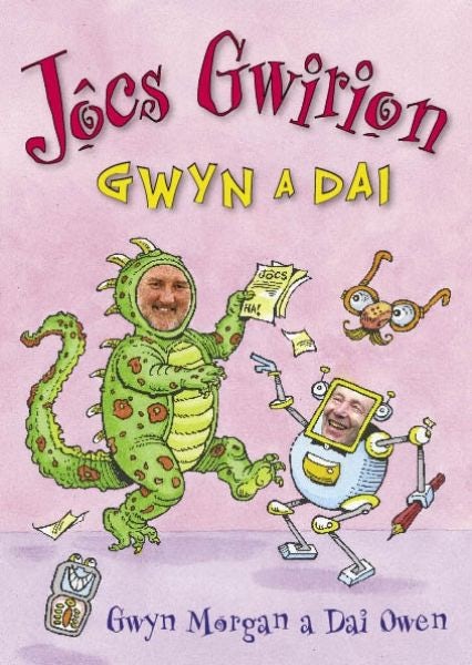 Cover image for Jôcs Gwirion Gwyn a Dai, isbn: 9781845270605