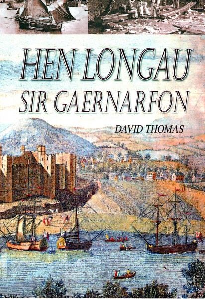 Cover image for Hen Longau Sir Gaernarfon, isbn: 9781845270766