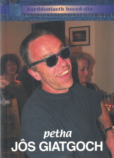 Cover image for Barddoniaeth Boced-Din: Petha Jôs Giatgoch, isbn: 9781845270810