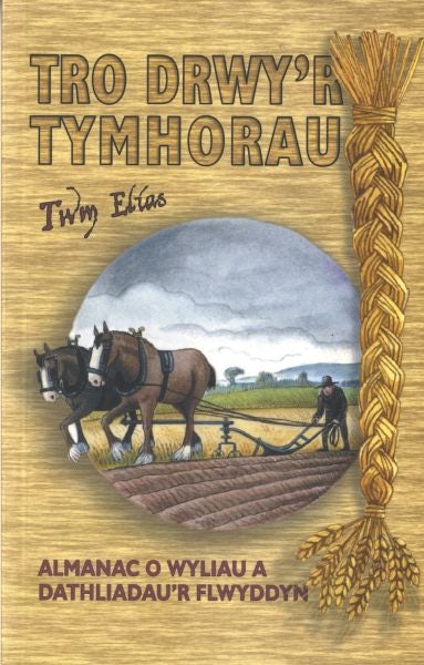 Cover image for Tro Drwy'r Tymhorau, isbn: 9781845271497