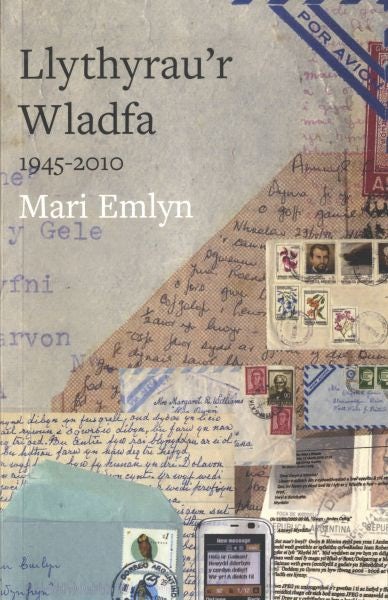 Cover image for Llythyrau'r Wladfa 1945-2010, isbn: 9781845272920