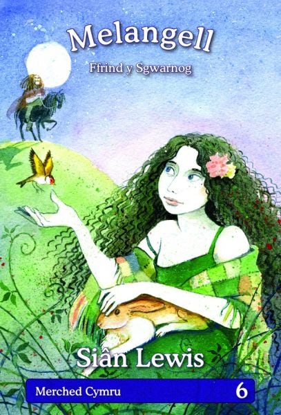 Cover image for Cyfres Merched Cymru: 6. Melangell - Ffrind y Sgwarnog, isbn: 9781845273163