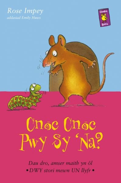Cover image for Cyfres Gwalch Balch: 12. Cnoc, Cnoc! Pwy sy 'Na?, isbn: 9781845273187