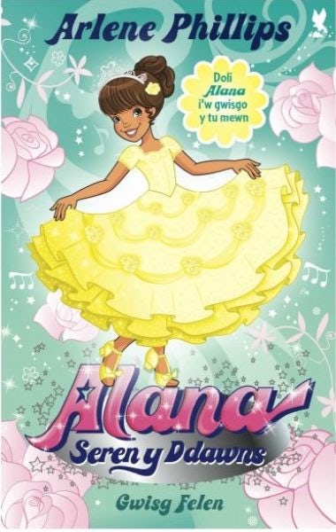 Cover image for Alana Seren y Ddawns: Gwisg Felen, isbn: 9781845273637