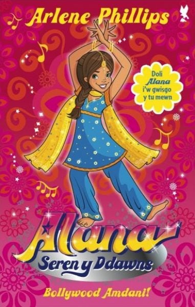 Cover image for Alana Seren y Ddawns: Bollywood Amdani!, isbn: 9781845273682