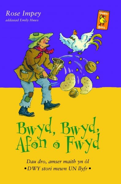 Cover image for Cyfres Gwalch Balch: 13. Bwyd, Bwyd, Afon o Fwyd, isbn: 9781845273835