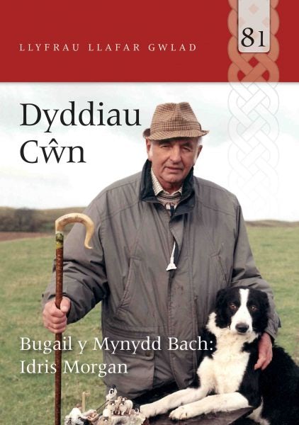Cover image for Llyfrau Llafar Gwlad: 81. Dyddiau Cŵn - Bugail y Mynydd Bach, isbn: 9781845274191
