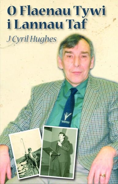 Cover image for O Flaenau Tywi i Lannau Taf, isbn: 9781845274696