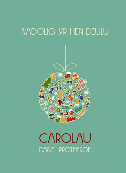 Cover image for Nadolig yr Hen Deulu - Carolau Daniel Protheroe, isbn: 9781845274887