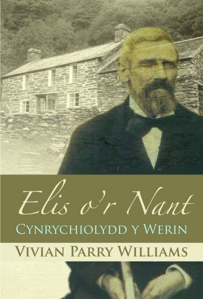 Cover image for Elis o'r Nant - Cynrychiolydd y Werin, isbn: 9781845275020
