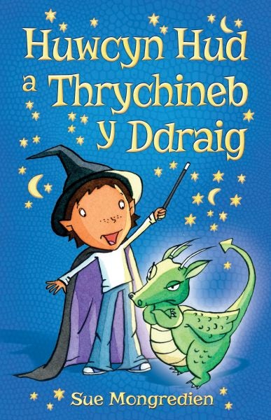 Cover image for Huwcyn Hud a Thrychineb y Ddraig, isbn: 9781845275198