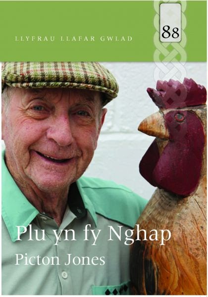 Cover image for Llyfrau Llafar Gwlad: 88. Plu yn fy Nghap, isbn: 9781845275273