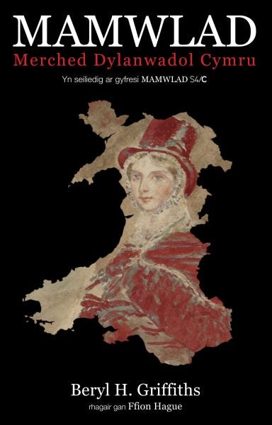 Cover image for Mamwlad - Merched Dylanwadol Cymru, isbn: 9781845275358