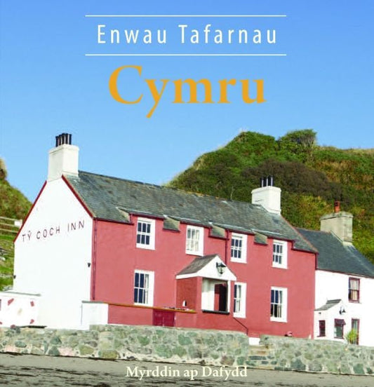 Cover image for Cyfres Celc Cymru: Enwau Tafarnau Cymru, isbn: 9781845275594