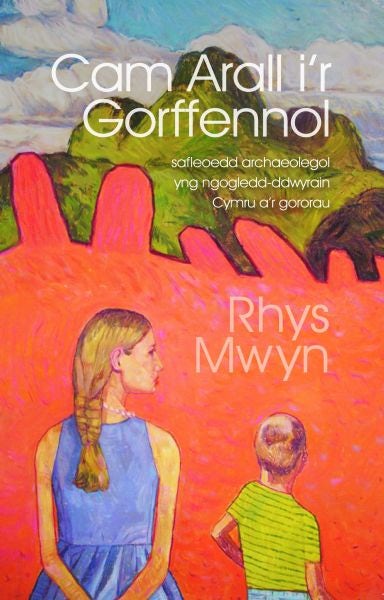 Cover image for Cam Arall i'r Gorffennol, isbn: 9781845275679