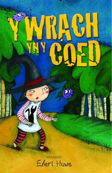 Cover image for Y Wrach yn y Coed, isbn: 9781845275808