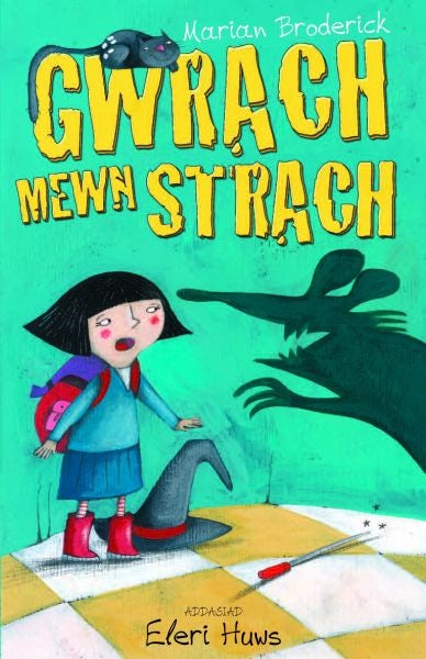 Cover image for Cyfres Anni'r Wrach: Gwrach Mewn Strach, isbn: 9781845275815
