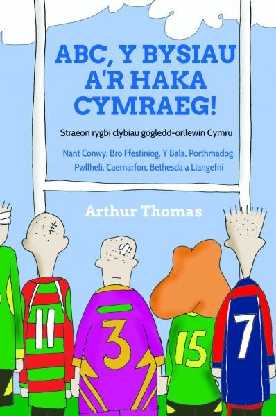 Cover image for ABC, Y Bysiau a'r Haka Cymraeg!, isbn: 9781845276065