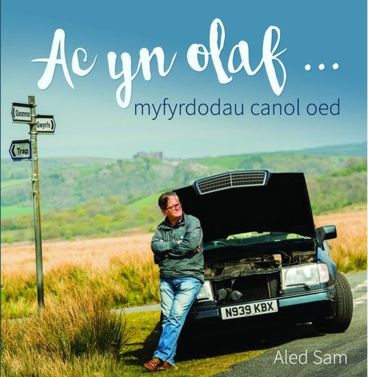 Cover image for Ac yn Olaf - Myfyrdodau Canol Oed, isbn: 9781845276096