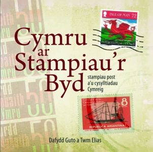 Cover image for Cymru ar Stampiau'r Byd, isbn: 9781845276720