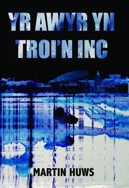 Cover image for Awyr yn Troi'n Inc, Yr, isbn: 9781845276768