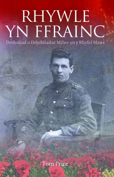 Cover image for Rhywle yn Ffrainc - Detholiad o Ddyddiadur Milwr yn y Rhyfel Mawr, isbn: 9781845276874