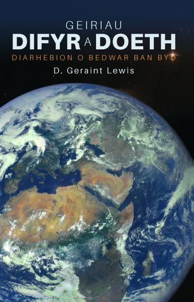 Cover image for Geiriau Difyr a Doeth - Diarhebion o Bedwar Ban Byd, isbn: 9781845276898