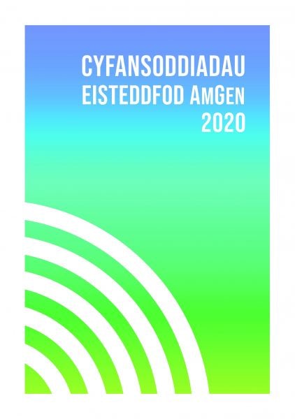 Cover image for Cyfansoddiadau Eisteddfod Amgen 2020, isbn: 9781845277833