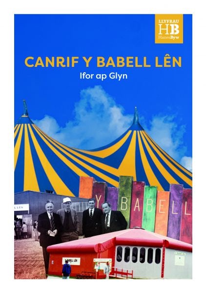 Cover image for Llyfrau Hanes Byw: Canrif y Babell Lên, isbn: 9781845277970