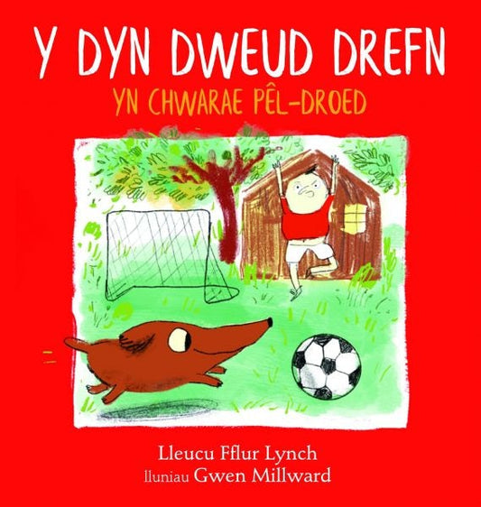 Cover image for Y Dyn Dweud Drefn yn Chwarae Pêl-Droed, isbn: 9781845278243