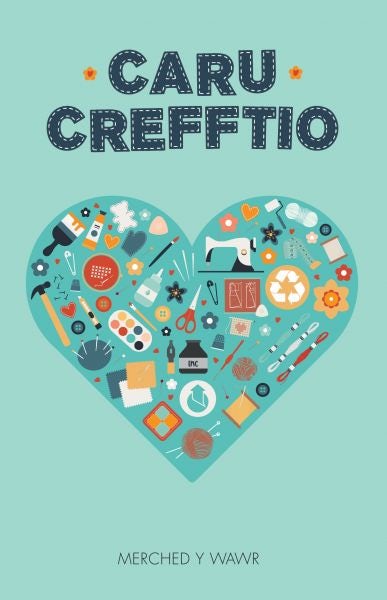 Cover image for Caru Crefftio, isbn: 9781845278403
