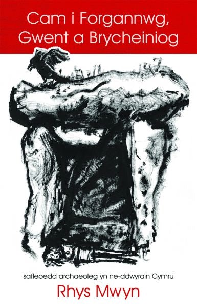 Cover image for Cam i Forgannwg, Gwent a Brycheiniog, isbn: 9781845278649