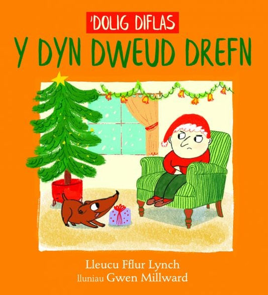 Cover image for 'Dolig Diflas y Dyn Dweud Drefn, isbn: 9781845278809