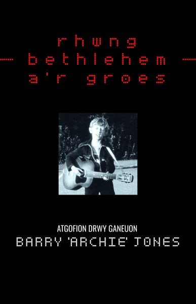 Cover image for Rhwng Bethlehem a'r Groes, isbn: 9781845279363
