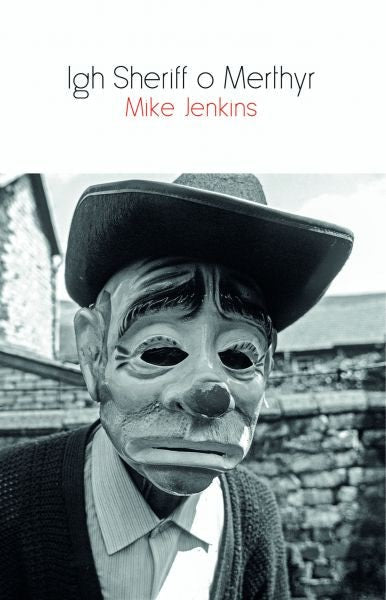 Cover image for Igh Sheriff of Merthyr, isbn: 9781845279394