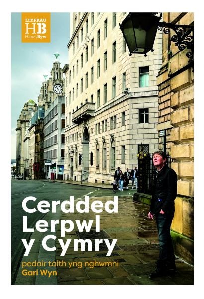 Cover image for Llyfrau Hanes Byw: Cerdded Lerpwl y Cymry, isbn: 9781845279431