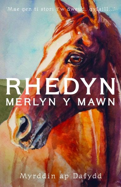 Cover image for Rhedyn, Merlyn y Mawn, isbn: 9781845279486
