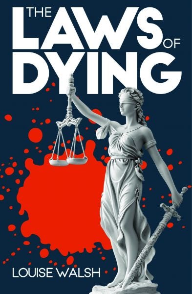 Cover image for The Laws of Dying, isbn: 9781845279608